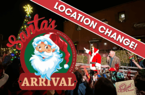 Santa waves to a crowd at a festive outdoor event near a lit Christmas tree, with a banner reading "Santa's Arrival" and "Location Change!" across the image.