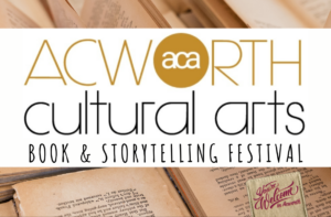 Image with pages of books in the background and Acworth Cultural Arts Logo with Book and Storytelling Festival underneath