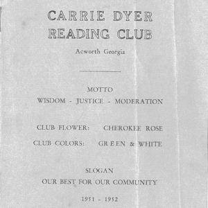 Carrie Dyer Reading Club program from Acworth, Georgia, listing motto, club flower, club colors, slogan, and the 1951-1952 year—plus Learn More About Historic Acworth Locations through their legacy.