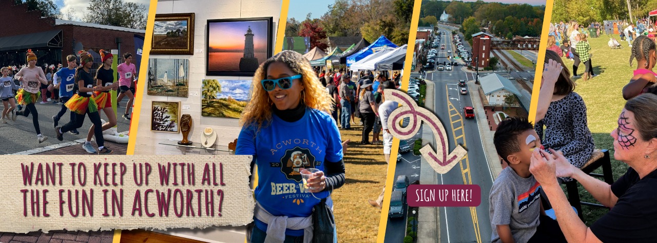 A collage shows a race, an art gallery, a street festival, an aerial view of a road, and children getting their faces painted, promoting events in Acworth.