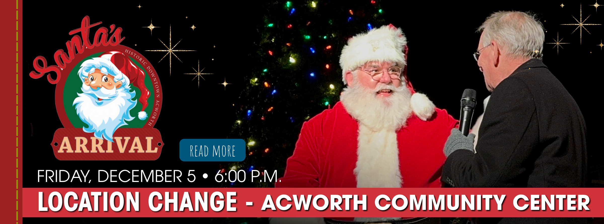 Santa Claus speaks into a microphone with an older man at an event; text announces "Santa's Arrival" on December 5, 6:00 PM at Acworth Community Center due to a location change.