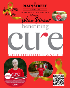 Event flyer for a wine dinner benefiting Cure Childhood Cancer, with photos of a child in a Cure shirt, event details, and yellow awareness ribbons.