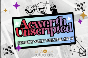 Promotional graphic for "Acworth Unscripted: Comedy Night for the Arts" by Acworth Cultural Arts, with cartoon figures laughing and colorful decorations.