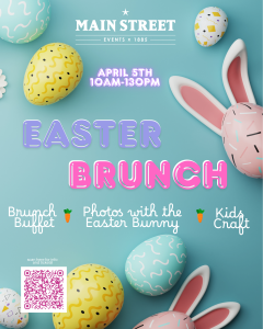 Easter Brunch event poster with pastel eggs, bunny ears, and event details for April 5th, 10AM–1:30PM, featuring brunch buffet, photos with the Easter Bunny, and kids' crafts.