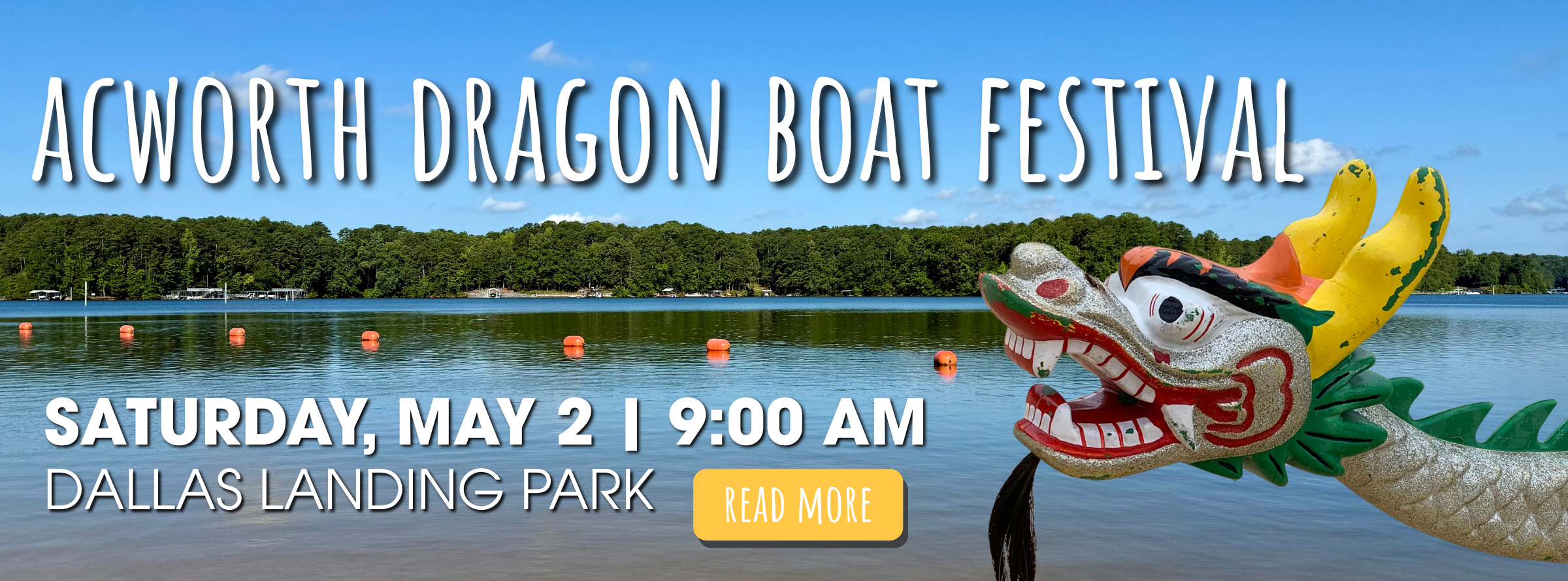 A dragon boat with a colorful dragon head floats on a lake with trees in the background; text advertises the Acworth Dragon Boat Festival on Saturday, May 2 at 9:00 AM, Dallas Landing Park.