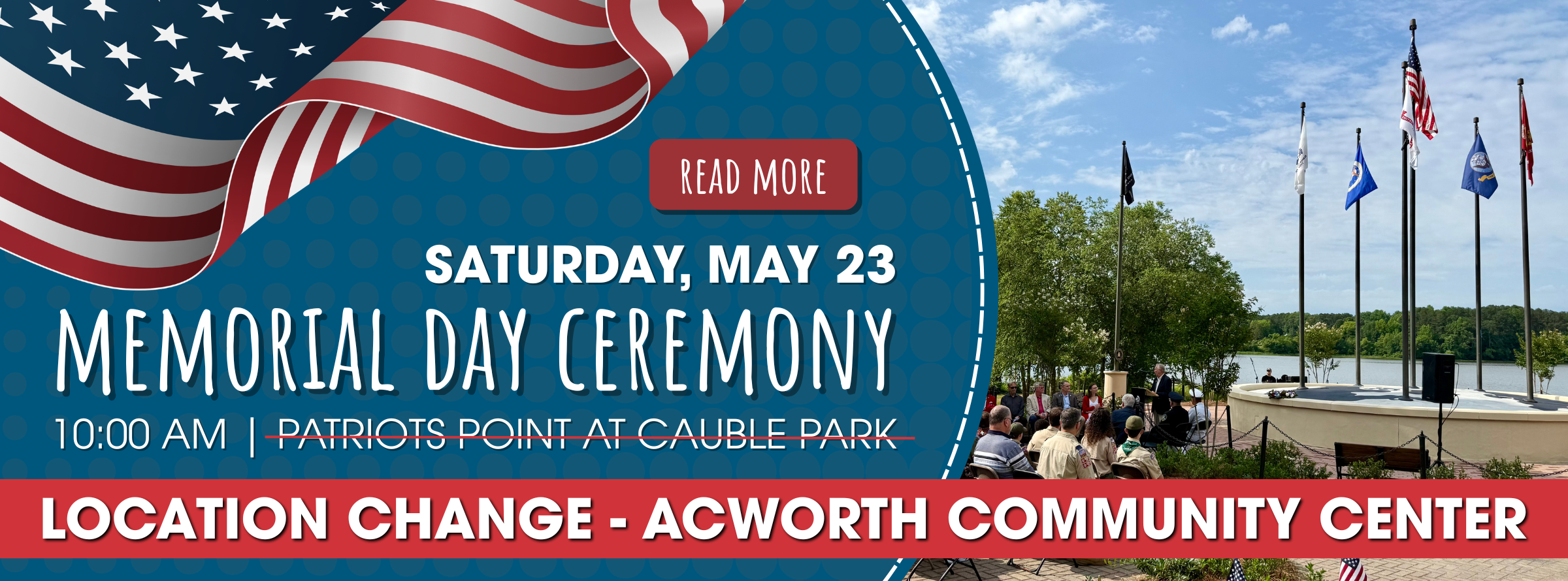 Memorial Day Ceremony announcement with date, time, and new location at Acworth Community Center, featuring flags and a gathering of people outdoors.